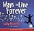 Ways to Live Forever