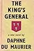 The King's General by Daphne du Maurier