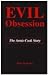Evil Obsession by Nellie Snyder Yost