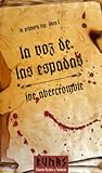 La voz de las espadas by Joe Abercrombie