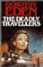 Deadly Travellers