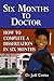 Six Months to Doctor: How to Complete a Dissertation in Six Months