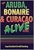 The Aruba, Bonaire & Curacao Alive Guide (Aruba, Bonaire and Curacao Alive, 1996)