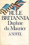 Rule Britannia by Daphne du Maurier