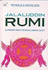 Jalaluddin Rumi: Ajaran dan Pengalaman Sufi Jalaluddin Rumi: Ajaran dan Pengalaman Sufi