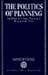 The Politics of Planning: T...