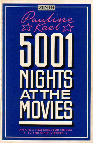 5001 Nights At The Movies: An A - Z Guide for Cinema, TV and Video Viewers