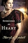 Surrender the Heart by MaryLu Tyndall