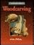 Woodcarving: 12 Original Pr...