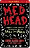 MedHead by James  Patterson