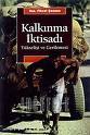 Kalkınma İktisadı: Yükselişi ve Gerilemesi (Paperback)