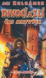 Čas mrtvých (Divocí a zlí, #1)