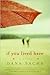 If You Lived Here by Dana Sachs