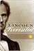 Lincoln Revisited: New Insights from the Lincoln Forum