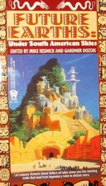 Under South American Skies (Future Earths)