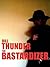 The Bastardizer by Bill Thunder