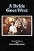 A Bride Goes West by Nannie T. Alderson A Bride Goes West by Nannie T. Alderson
