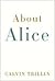 About Alice