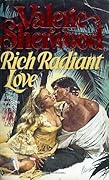 Rich Radiant Love