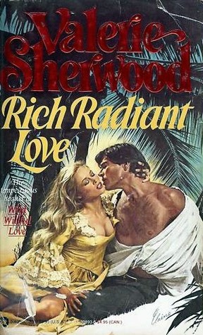 Rich Radiant Love (Mass Market Paperback)
