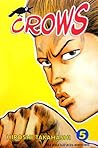 Crows Vol. 5 by Hiroshi Takahashi Crows Vol. 5 by Hiroshi Takahashi