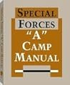 Special Forces "A" Camp Manual