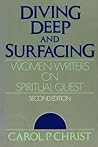 Diving Deep and Surfacing by Carol P. Christ