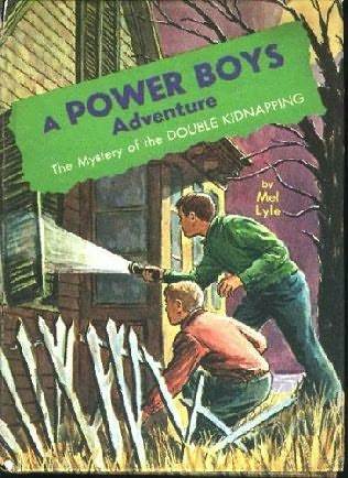 The Mystery of the Double Kidnapping (A Power Boys Adventure, #5)