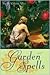 Garden Spells by Sarah Addison Allen Garden Spells by Sarah Addison Allen