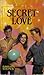 Secret Love (Wildfire, #25)