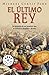El último rey