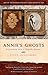 Annie's Ghosts: A Journey i...