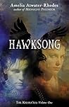 Hawksong by Amelia Atwater-Rhodes