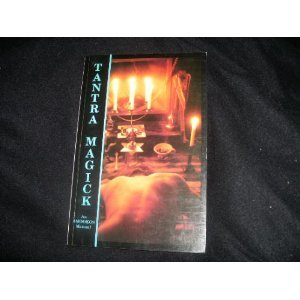 Tantra Magick: An AMOOKOS Manual