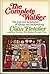 The Complete Walker: The Joys and Techniques of Hiking and Backpacking