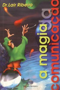 A magia da comunicação