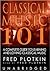 Classical Music 101: A Complete Guide to Learning and Loving Classical Music: A Complete Guide to Learning and Loving Classical Music