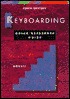Keyboarding Quick Reference Guide: A Quick Reference Guide Keyboarding Quick Reference Guide: A Quick Reference Guide