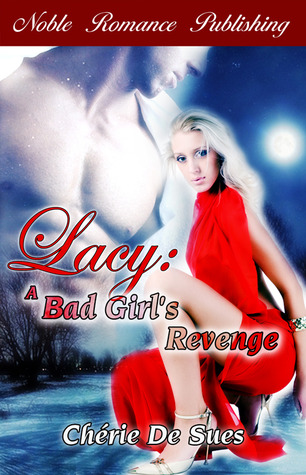 Lacy: A Bad Girl's Revenge (ebook)