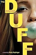 The DUFF: Designated Ugly Fat Friend (Hamilton High, #1)