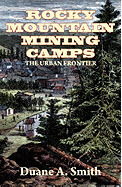 Rocky Mountain Mining Camps: The Urban Frontier (Paperback)