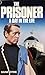 The Prisoner: A Day in the ...