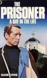 The Prisoner: A Day in the Life
