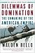 Dilemmas of Domination