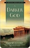 A Darker God by Barbara Cleverly