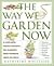 The Way We Garden Now