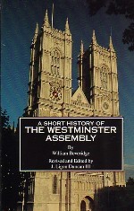 A Short History of the Westminster Assembly