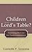 Children at the Lord's Tabl...