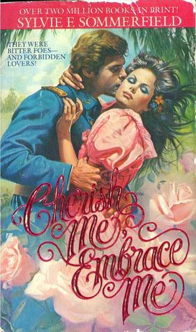 Cherish Me, Embrace Me (Mass Market Paperback)