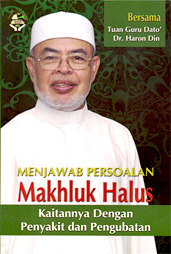 Menjawab Persoalan Makhluk Halus – Kaitannya dengan Penyakit dan Pengubatan (Paperback)